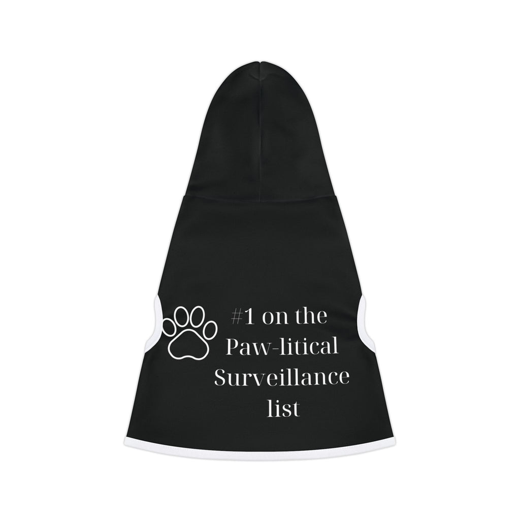 1 on the Paw-litical Surveillance List Pet Hoodie | Dog Cat Hoodie, Paw Print
