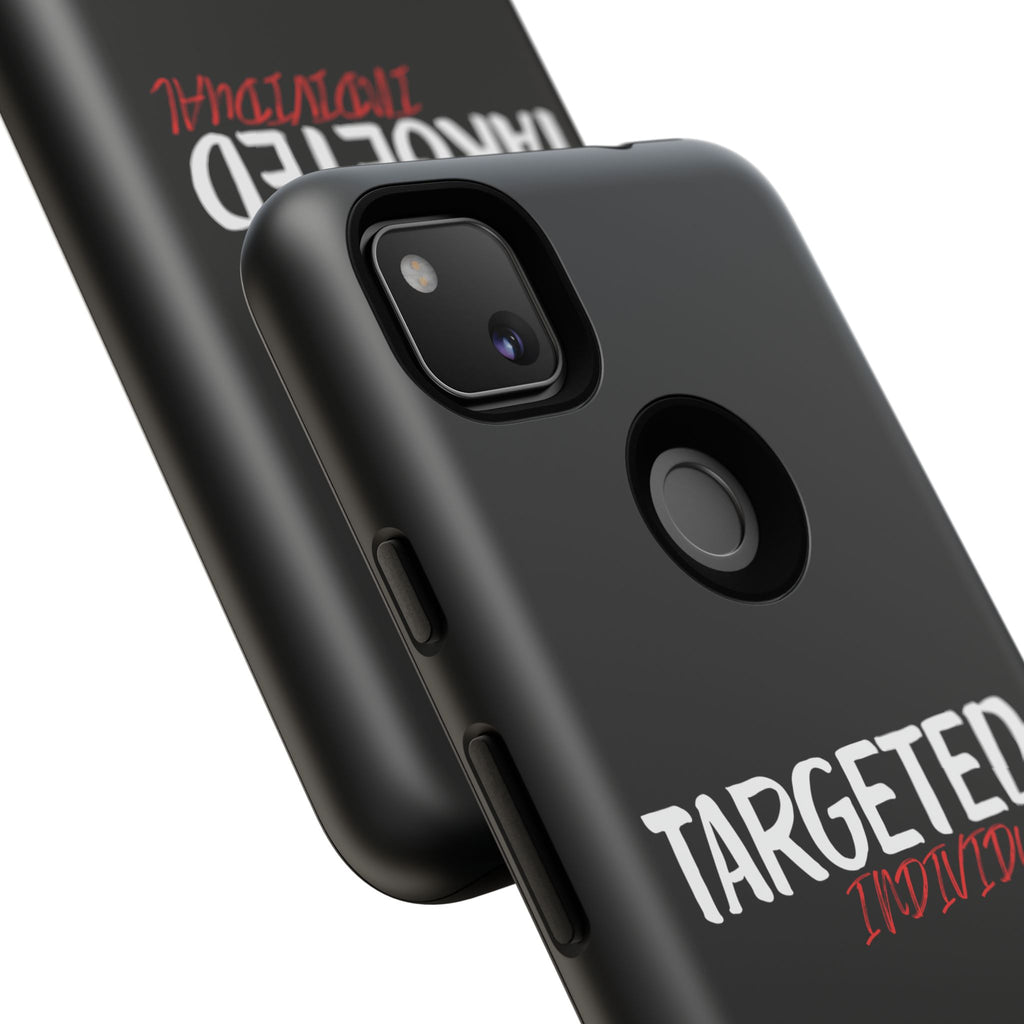 Phone Case — "Targeted Individual" Bold Text Protective Tough Case
