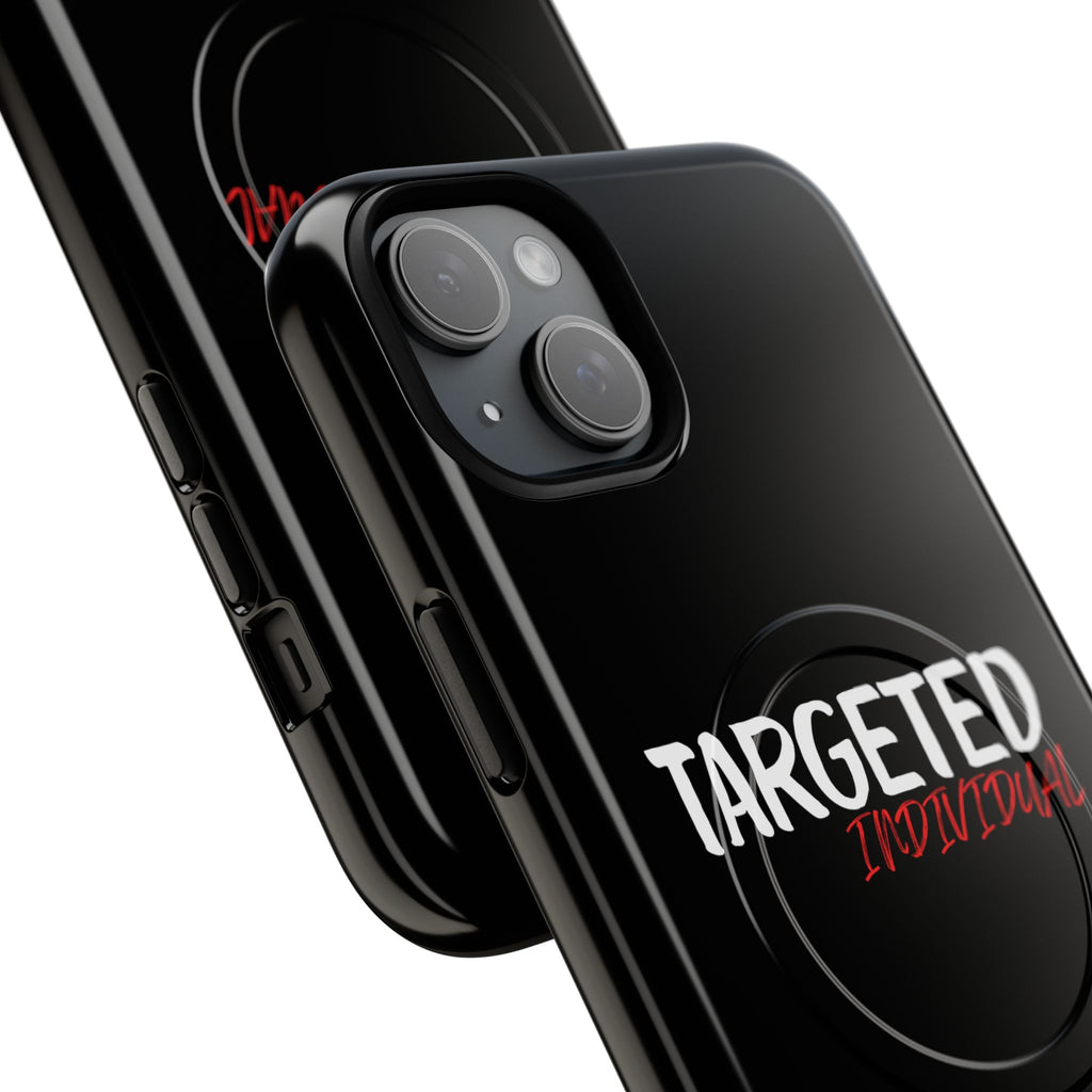 Phone Case — "Targeted Individual" Tough Magnetic Protective Case