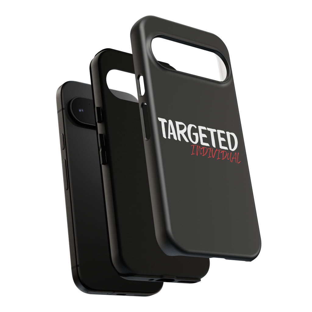 Phone Case — "Targeted Individual" Bold Text Protective Tough Case