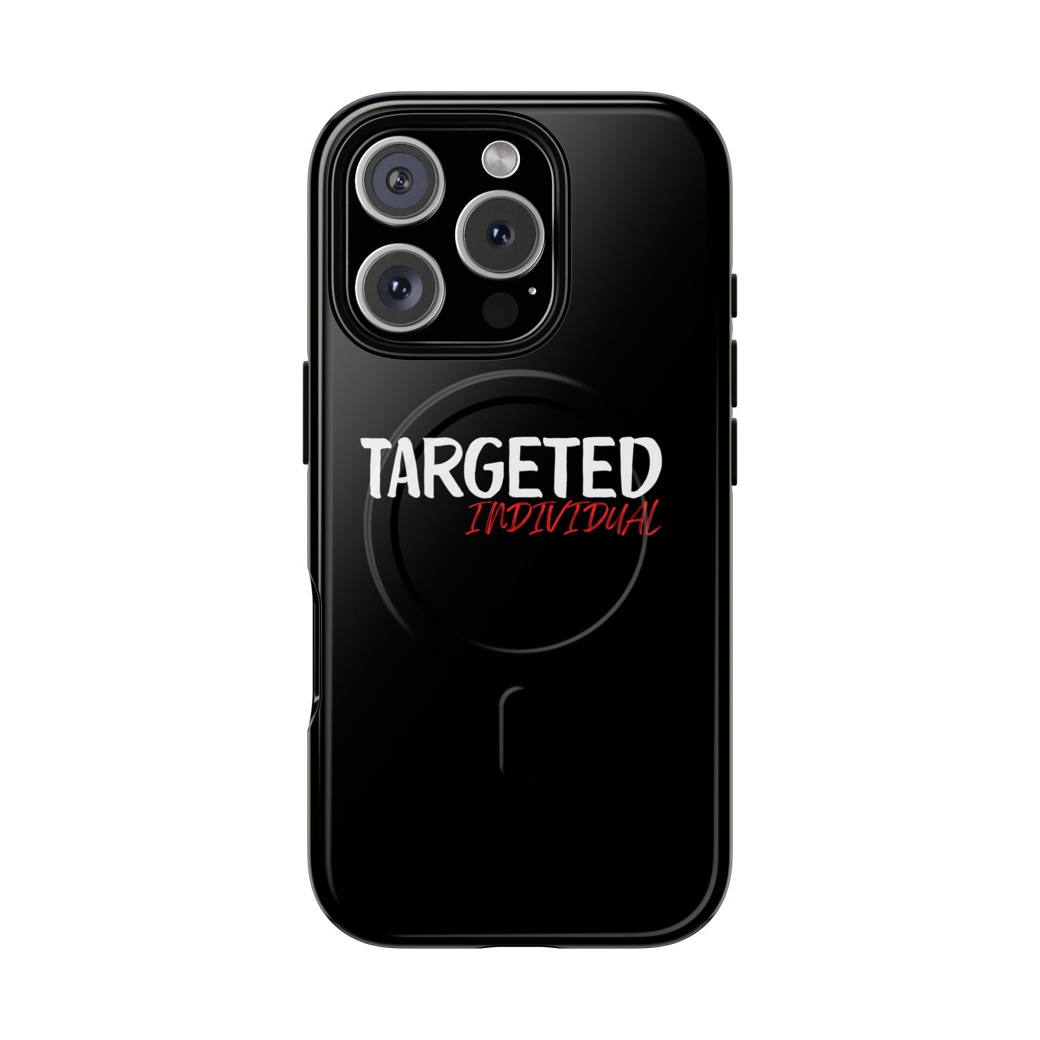 Phone Case — "Targeted Individual" Tough Magnetic Protective Case
